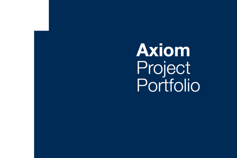 Check out AXIOM’s latest Projects